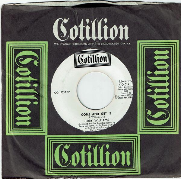 Jerry Williams Jr. - Come And Get It / It's Still Good