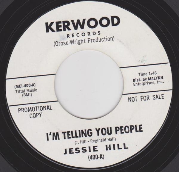 Jessie Hill - I'm Telling You People / If I Am Lucky