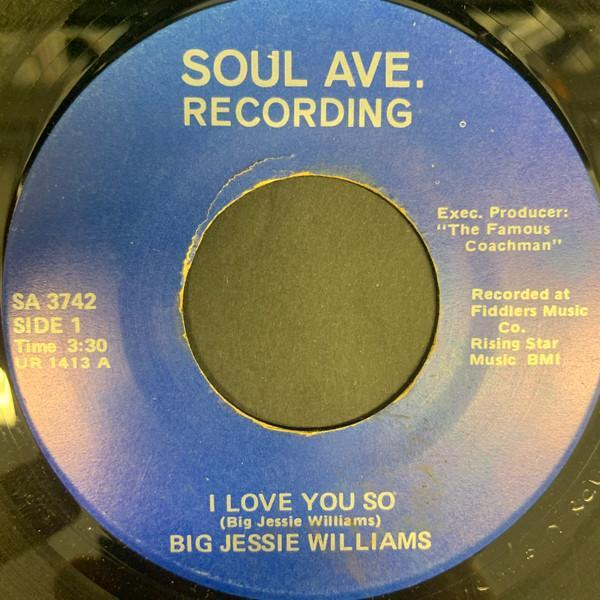 Jessie Williams (3) - I Love You So / Woman Don't Be No Fool