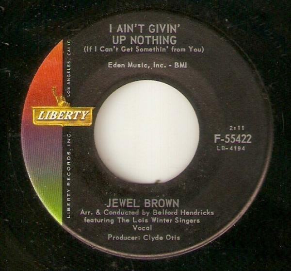 Jewel Brown - I Ain't Givin' Up Nothing / Looking Back