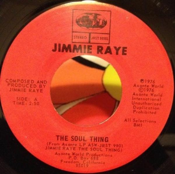Jimmie Raye - The Soul Thing / That Girl (Of Mine)