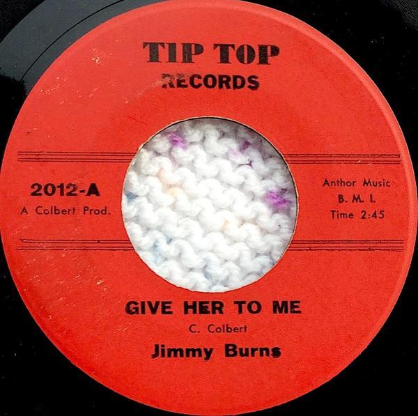 Jimmy Burns - Give Her To Me / Powerful Love