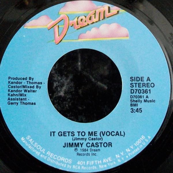 Jimmy Castor - It Gets To Me