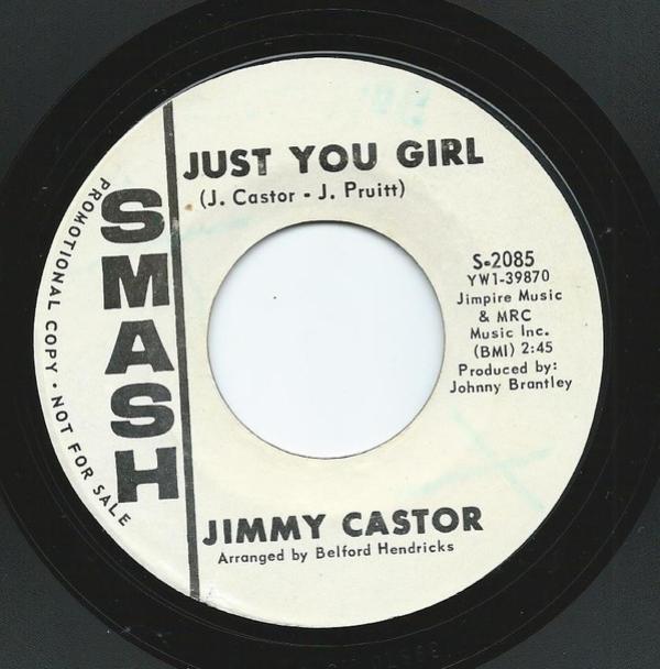 Jimmy Castor - Just You Girl / Magic Saxophone