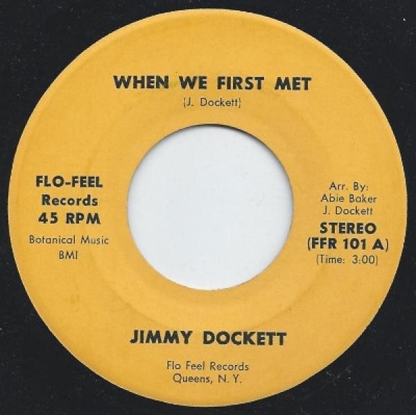 Jimmy Dockett - When We First Met / I'm Sorry