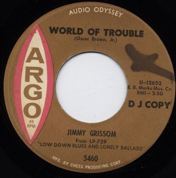 Jimmy Grissom - Mean And Evil Woman Blues / World Of Trouble
