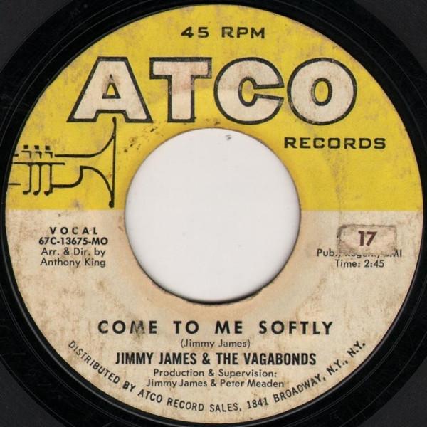 Jimmy James & The Vagabonds - Come To Me Softly