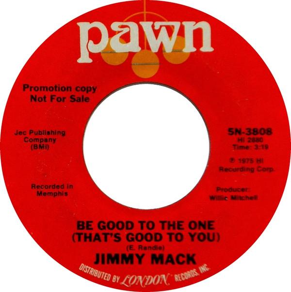 Jimmy Mack (2) - Love Junkie / Be Good To The One (That's Good To You)