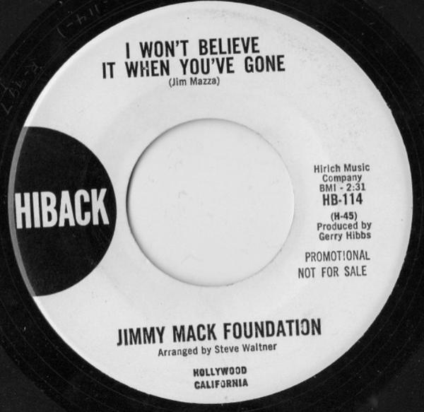 Jimmy Mack Foundation - I Won't Believe It When You've Gone / The Victim