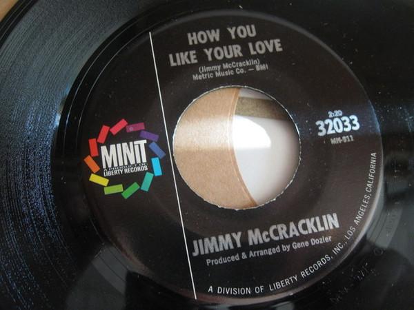 Jimmy McCracklin - How You Like Your Love / Get Together