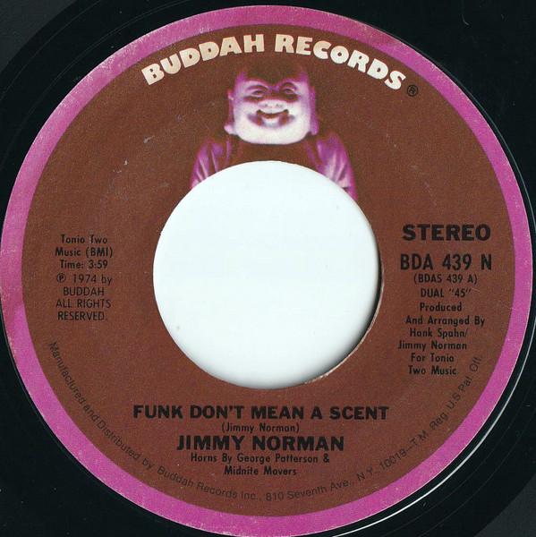 Jimmy Norman - Funk Don't Mean A Scent