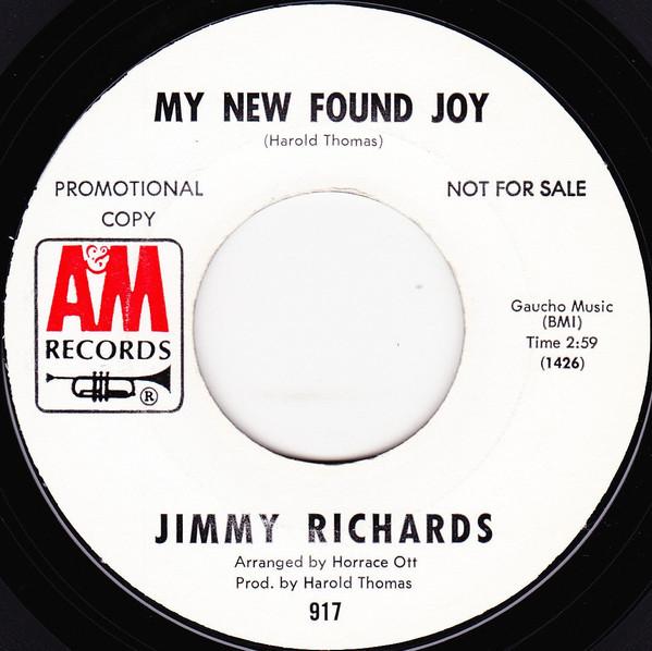 Jimmy Richards - My New Found Joy / Don't Forget Those Who Knew You When