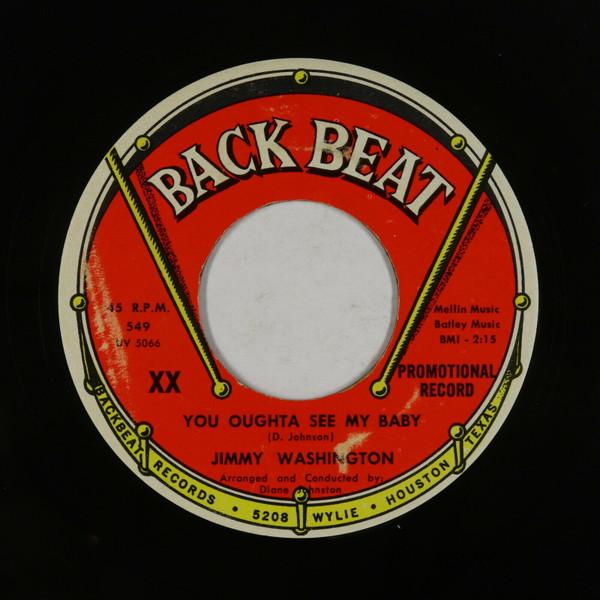 Jimmy Washington - You Oughta See My Baby / My One Sin