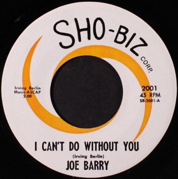 Joe Barry - I Can't Do Without You / Can't Live With You