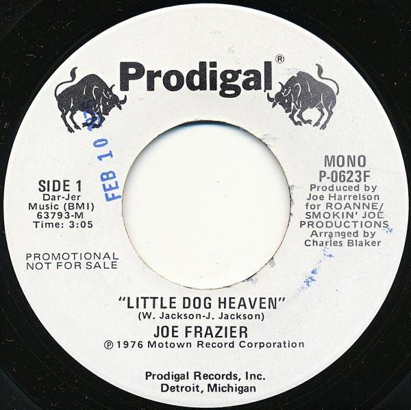 Joe Frazier - Little Dog Heaven