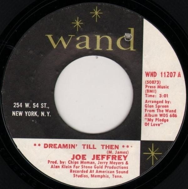 Joe Jeffrey - Dreamin' Till Then / The Train