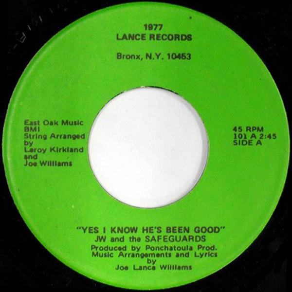 Joe Lance Williams, The Safeguards - Yes I Know He's Been Good