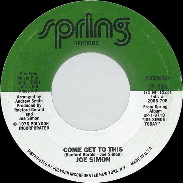 Joe Simon - Come Get To This / Let The Good Times Roll