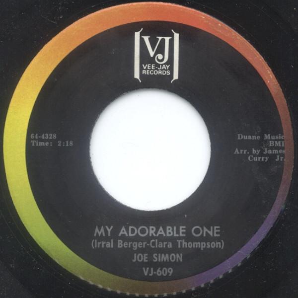 Joe Simon - My Adorable One / Say (That Your Love Is True)