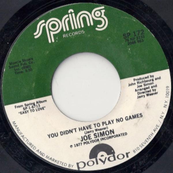 Joe Simon - You Didn't Have To Play No Games / What's Left To Do