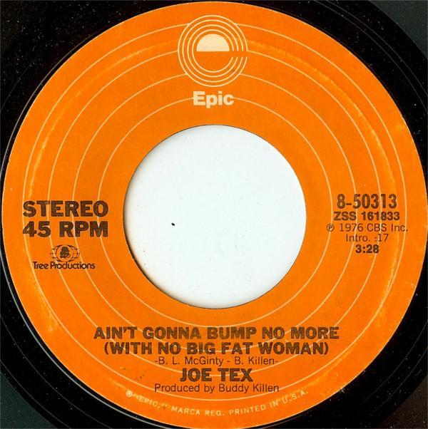 Joe Tex - Ain't Gonna Bump No More (With No Big Fat Woman)
