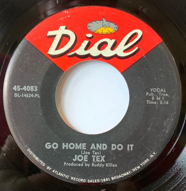 Joe Tex - Go Home And Do It / Keep The One You Got