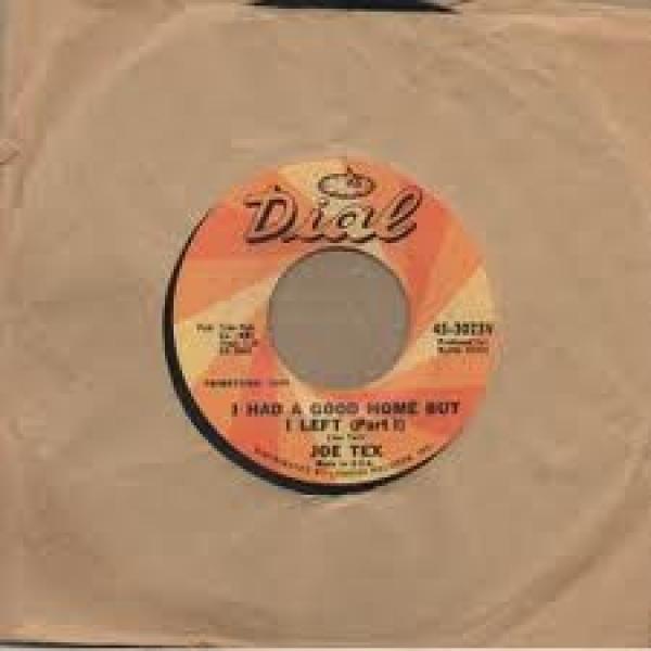 Joe Tex - I Had A Good Home But I Left ( Part I )