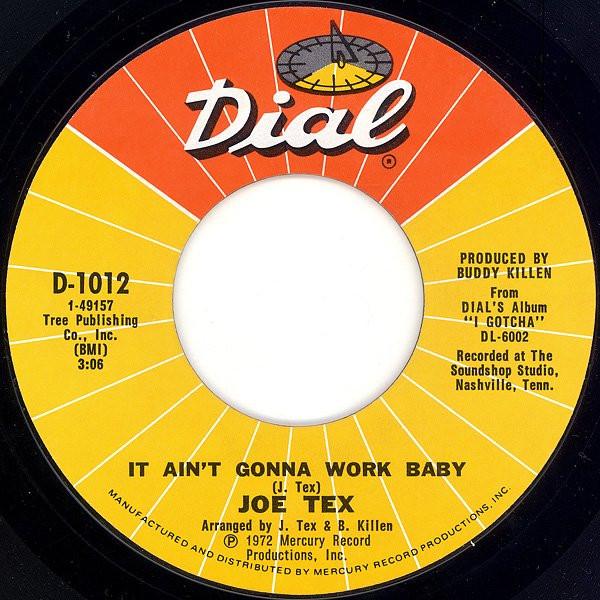 Joe Tex - It Ain't Gonna Work Baby