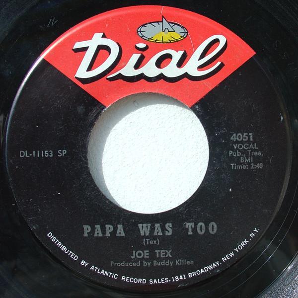Joe Tex - Papa Was Too