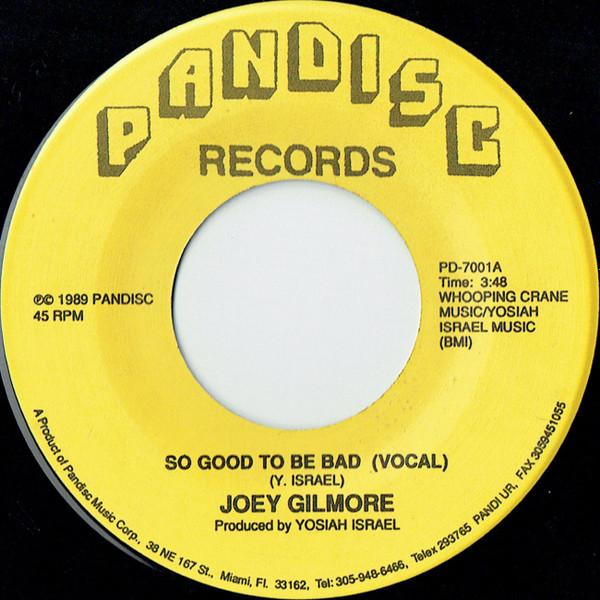 Joey Gilmore - So Good To Be Bad