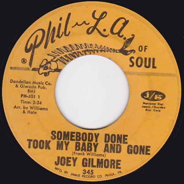 Joey Gilmore - Somebody Done Took My Baby And Gone / Do It To Me One More Time