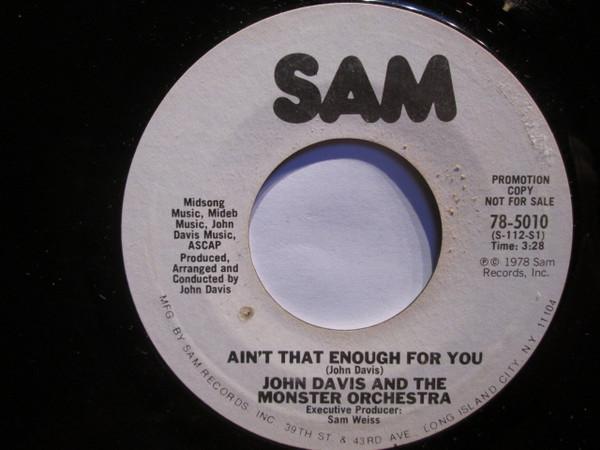 John Davis & The Monster Orchestra - Ain't That Enough For You / Disco Fever