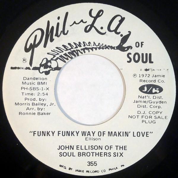 John Ellison, Soul Brothers Six - Funky Funky Way Of Makin Love / Let Me Be The One