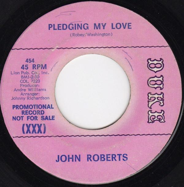 John Roberts - Pledging My Love / Something Reminds Me