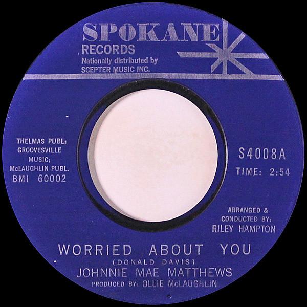 Johnnie Mae Matthews - Worried About You / Itty Bitty Heart