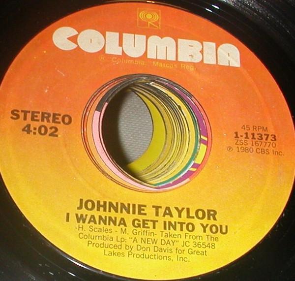 Johnnie Taylor - I Wanna Get Into You / Baby Don't Hesitate