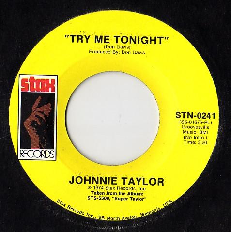 Johnnie Taylor - Try Me Tonight / Free