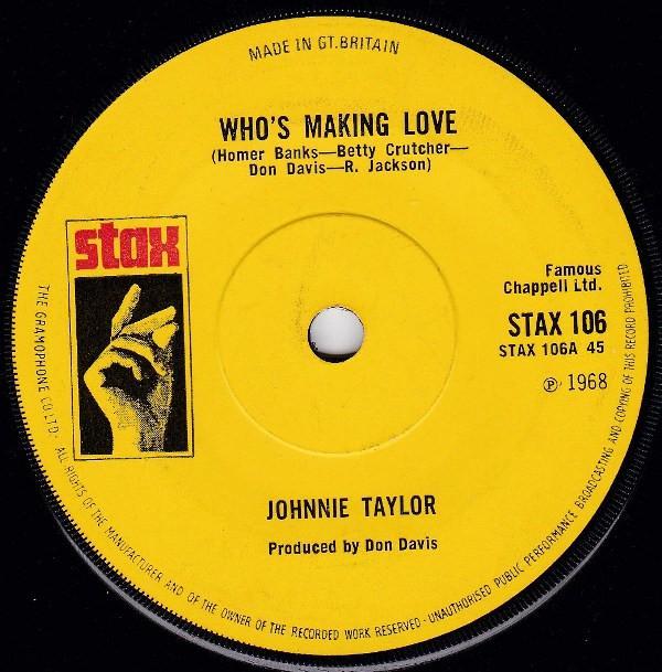 Johnnie Taylor - Who's Making Love