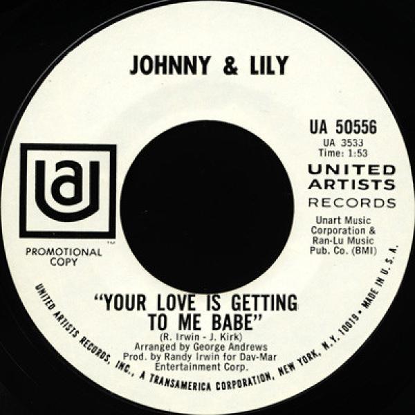 Johnny & Lily - Your Love Is Getting To Me Babe