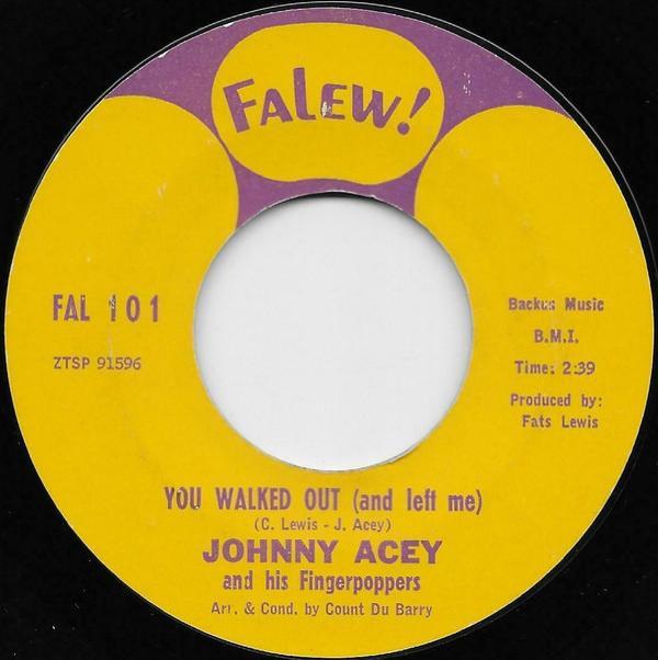 Johnny Acey - You Walked Out (And Left Me) / Stay Away Love