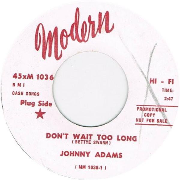 Johnny Adams (4) - Don't Wait Too Long / No In Between