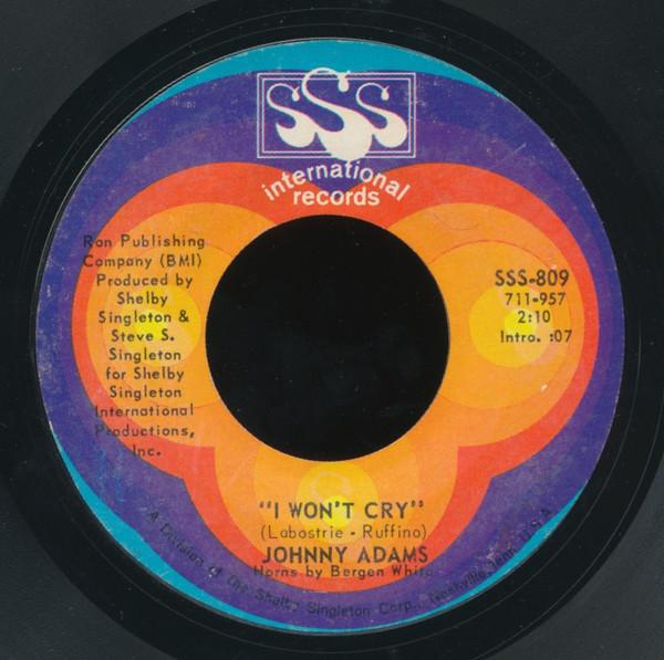 Johnny Adams - I Won't Cry / I Want To Walk Through This Life With You