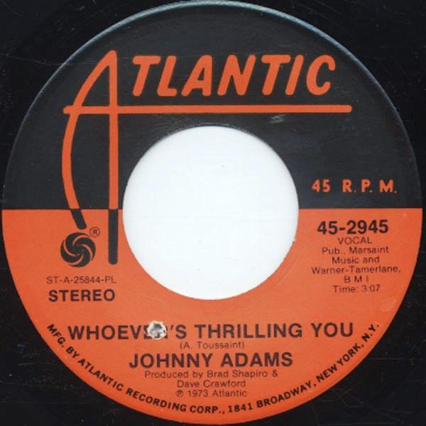 Johnny Adams - Whoever's Thrilling You / Fortune Teller