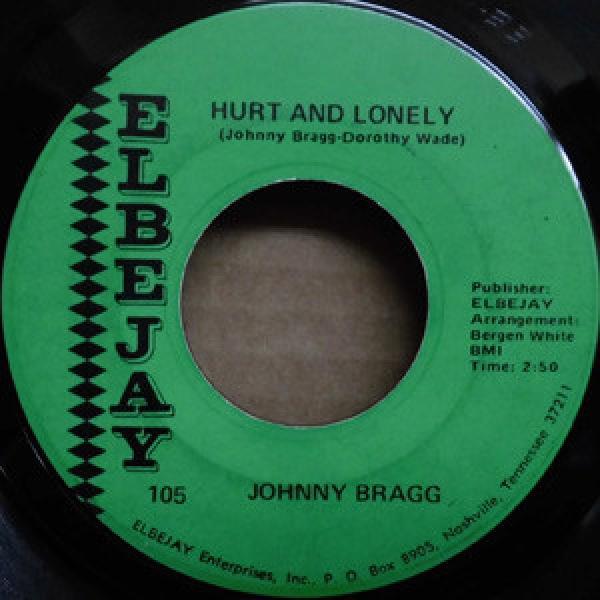 Johnny Bragg - Hurt And Lonely / I'm Free