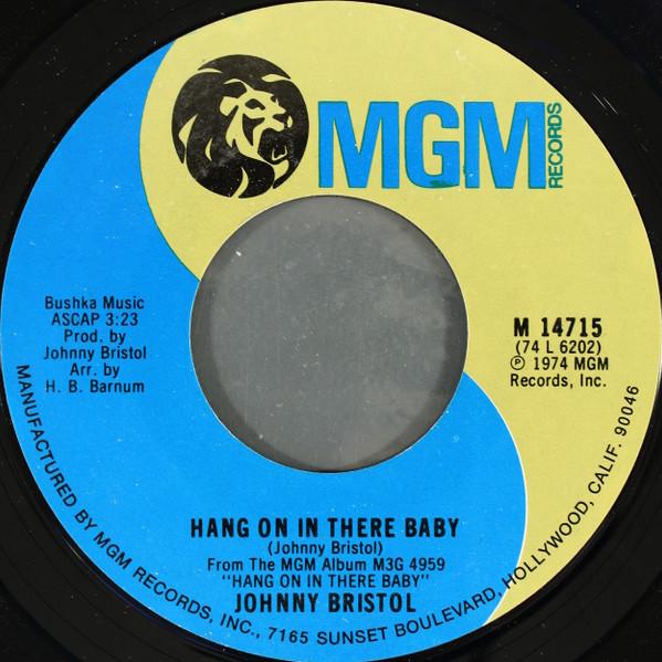Johnny Bristol - Hang On In There Baby / Take Care Of You For Me