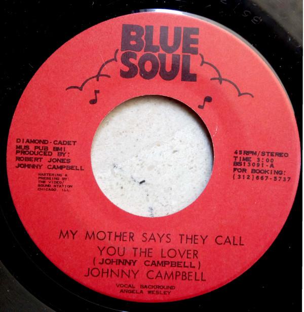 Johnny Campbell  - My Mother Says They Call You The Lover / The River Boat Queen