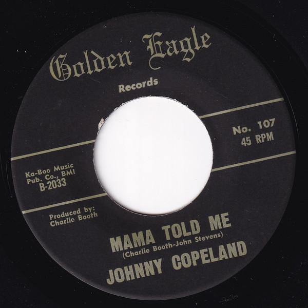 Johnny Copeland - Mama Told Me / Your Game Is Working