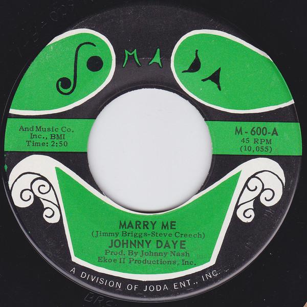 Johnny Daye - Marry Me / Give Me Back My Ring