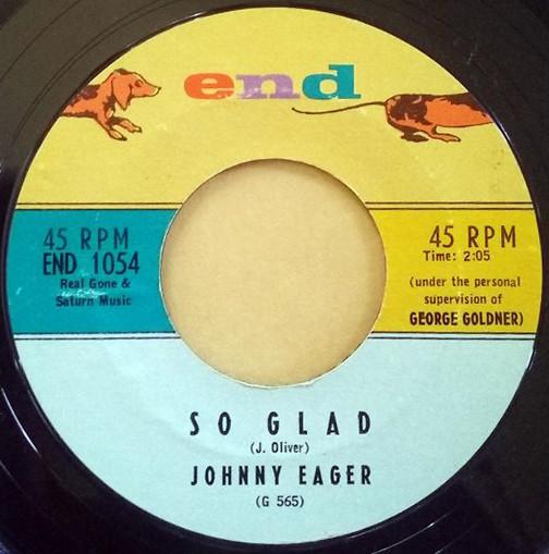 Johnny Eager - So Glad / Stay By Me