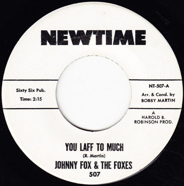 Johnny Fox & The Foxes - You Laff To Much / Mountain (A New Version R & B.) Dew